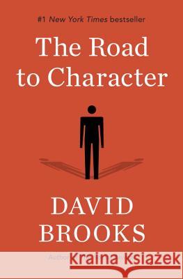 The Road to Character David Brooks 9780812993257
