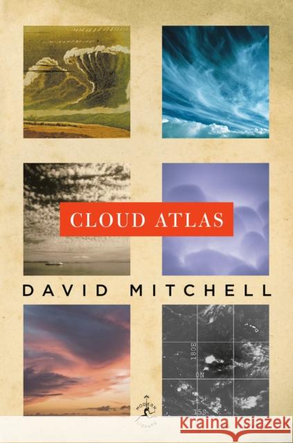 Cloud Atlas Mitchell, David 9780812994711 Modern Library