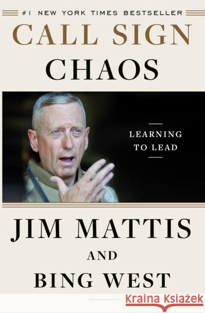 Call Sign Chaos: Learning to Lead Mattis, Jim West, Bing 9780812996838