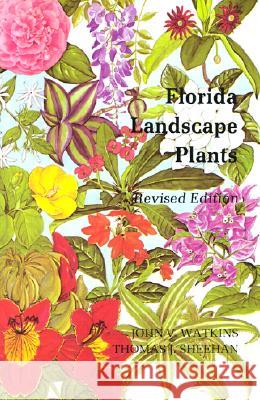 Florida Landscape Plants : Native and Exotic  9780813008615 University Press of Florida