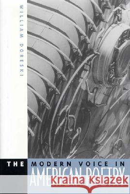The Modern Voice in American Poetry William Doreski 9780813013626 University Press of Florida