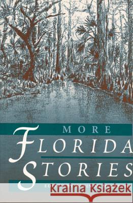 More Florida Stories Kevin McCarthy Larry Lesha 9780813014852 University Press of Florida