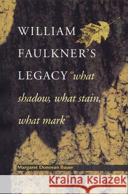 William Faulkner's Legacy: 