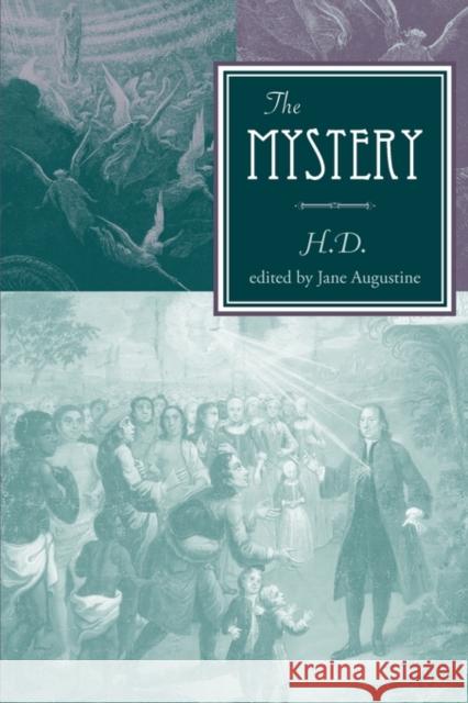 The Mystery H. D.                                    Jane Augustine 9780813035529 University Press of Florida