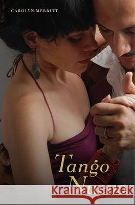 Tango Nuevo Carolyn Merritt 9780813042190 University Press of Florida