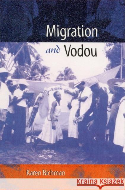 Migration and Vodou Karen E. Richman 9780813064864 University Press of Florida