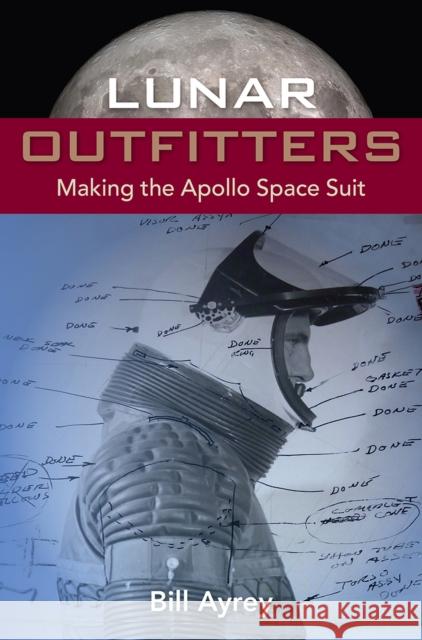 Lunar Outfitters Bill Ayrey 9780813080437 University Press of Florida