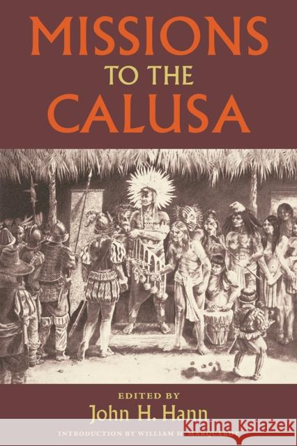 Missions to the Calusa John H. Hann William H. Marquardt 9780813080758 University Press of Florida