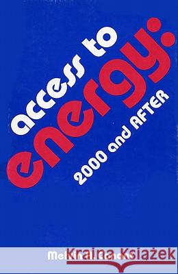 Access to Energy : 2000 and After Melvin Conant 9780813104010 University Press of Kentucky