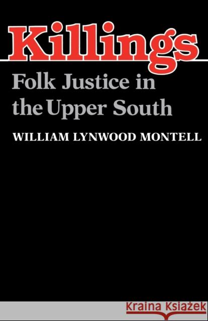 Killings-Pa Montell, William Lynwood 9780813108247 University Press of Kentucky