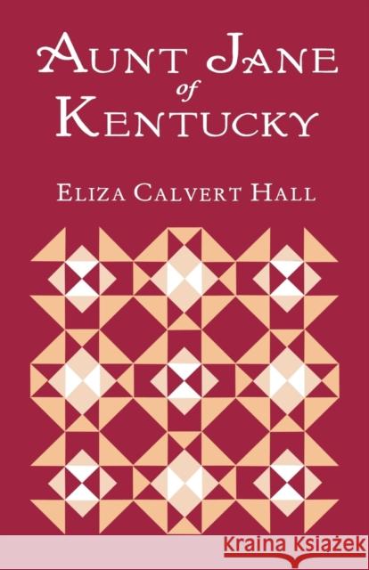 Aunt Jane of Kentucky Hall, Eliza Calvert 9780813108384