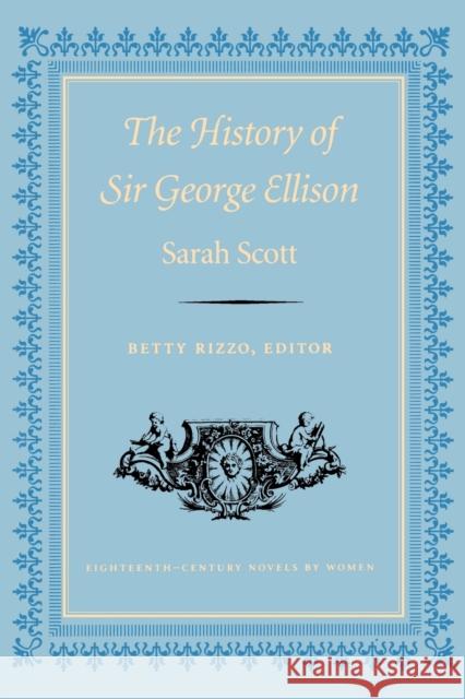 History of Sir George Ellison-Pa Scott, Sarah 9780813108490 University Press of Kentucky