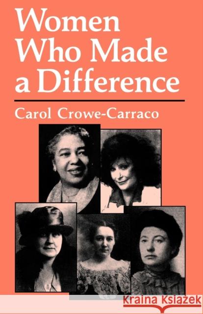 Women Who Made a Difference Carol Crowe-Carraco 9780813109015