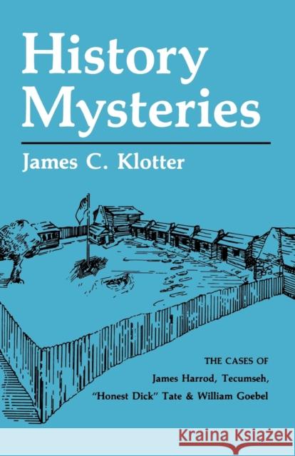 History Mysteries James Klotter 9780813109039 University Press of Kentucky