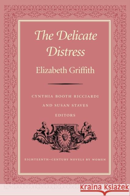 Delicate Distress-Pa Griffith, Elizabeth 9780813109251 University Press of Kentucky
