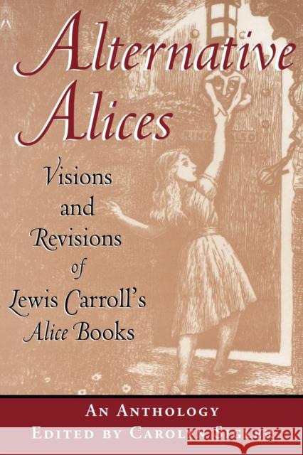Alternative Alices--Pa Sigler, Carolyn 9780813109329 University Press of Kentucky