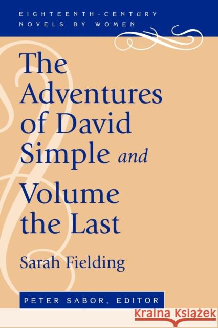 Adventures of David Simple-Pa Fielding, Sarah 9780813109459 University Press of Kentucky
