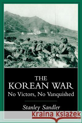 Korean War-Pa Stanley Sandler 9780813109671 University Press of Kentucky