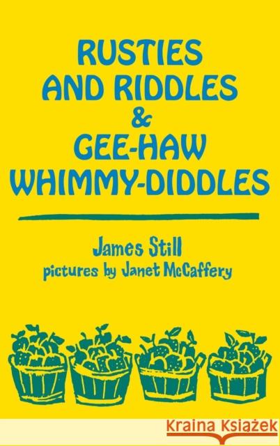 Rusties and Riddles Gee-Haw Whimmy Still, James 9780813116860 University Press of Kentucky