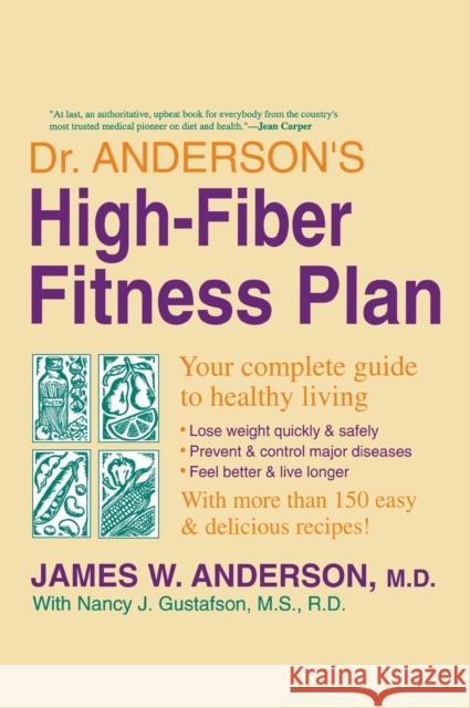 Dr. Anderson's High-Fiber Fit Plan Anderson, James W. 9780813118673