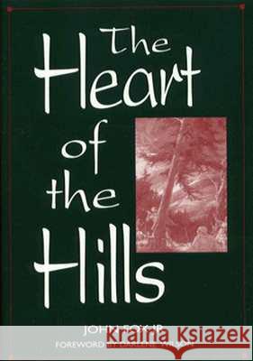 The Heart of the Hills John Jox John Fox Darlene Wilson 9780813119816