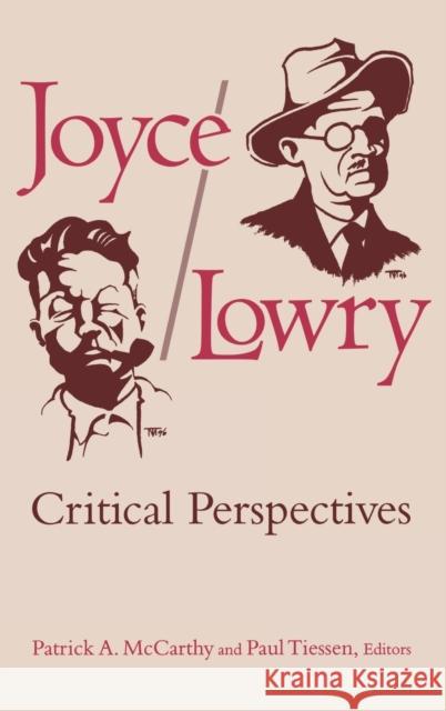 Joyce/Lowry: Critical Perspectives McCarthy, Patrick A. 9780813120027