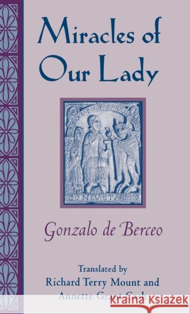 Miracles of Our Lady Gonzalo D Richard T. Mount Annette G. Cash 9780813120195 University Press of Kentucky