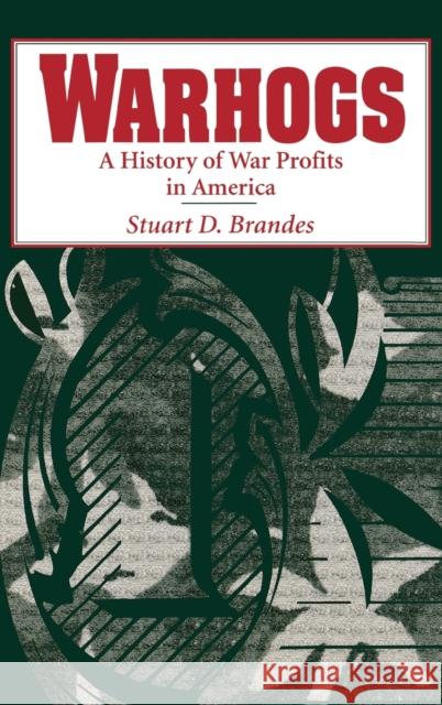 Warhogs Brandes, Stuart D. 9780813120201 University Press of Kentucky