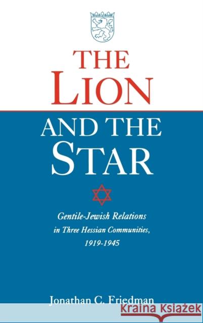 Lion and the Star Friedman, Jonathan 9780813120430 University Press of Kentucky