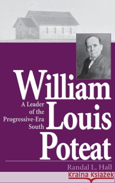 William Louis Poteat Hall, Randal L. 9780813121550 University Press of Kentucky