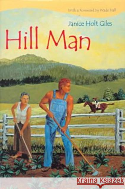 Hill Man Janice Holt Giles Wade Hall 9780813121659 University Press of Kentucky