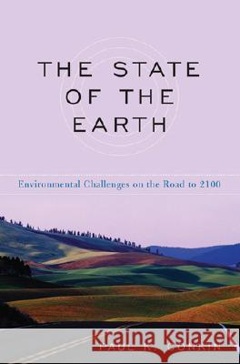 The State of the Earth: Environmental Challenges on the Road to 2100 Conkin, Paul K. 9780813124117 University Press of Kentucky