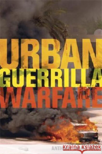 Urban Guerrilla Warfare Anthony James Joes 9780813124377