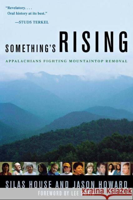 Something's Rising: Appalachians Fighting Mountaintop Removal  9780813133836 Not Avail