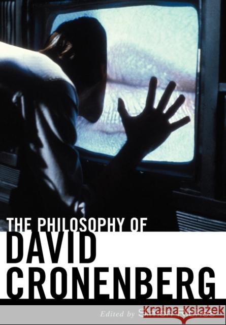 The Philosophy of David Cronenberg Simon Riches 9780813136042 0