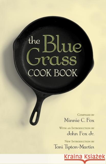 The Blue Grass Cook Book Minnie C. Fox 9780813141121 University Press of Kentucky