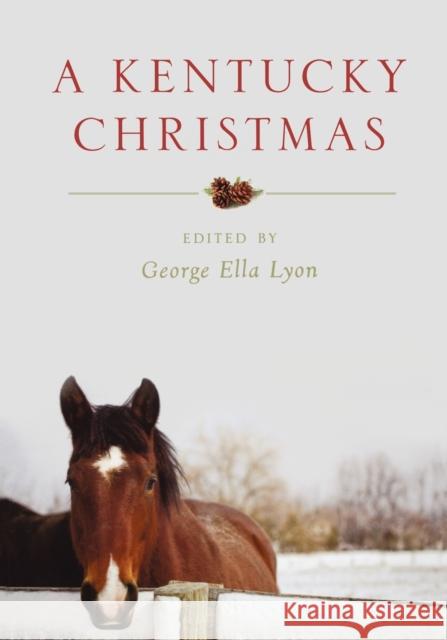 A Kentucky Christmas George Ella Lyon 9780813141152 University Press of Kentucky