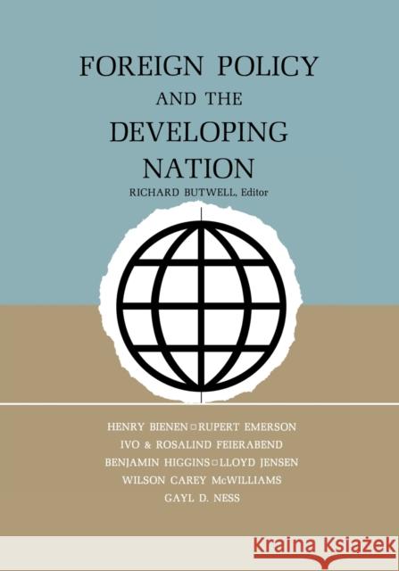 Foreign Policy and the Developing Nation Richard Butwell 9780813147482 University Press of Kentucky