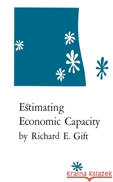 Estimating Economic Capacity Richard E. Gift 9780813152776 University Press of Kentucky