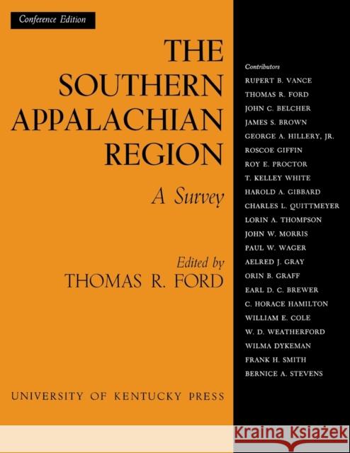 The Southern Appalachian Region: A Survey Thomas R. Ford 9780813155807 University Press of Kentucky