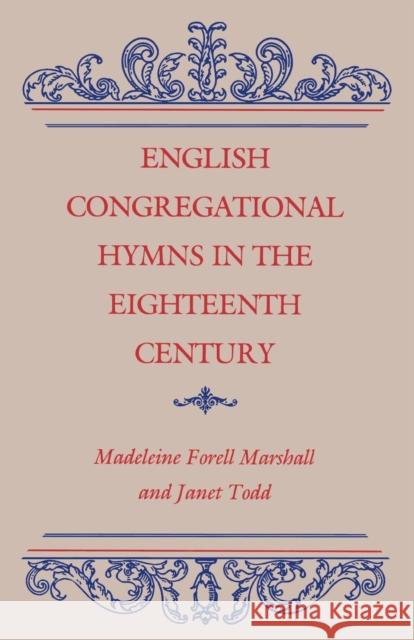 English Congregational Hymns in the Eighteenth Century Madeleine Forell Marshall Janet M Todd  9780813156170 University Press of Kentucky