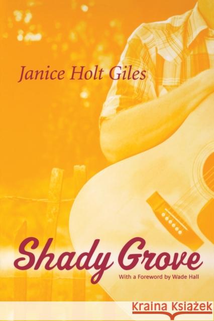 Shady Grove Janice Holt Giles 9780813190235