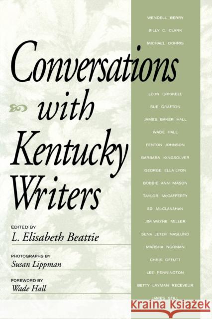 Conversations with Kentucky Writers L. Elisabeth Beattie 9780813190433