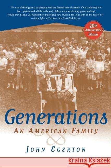 Generations: An American Family Egerton, John 9780813190594 University Press of Kentucky