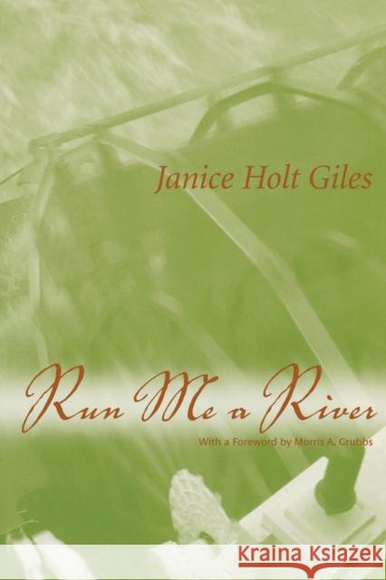 Run Me a River Janice Holt Giles Morris A. Grubbs 9780813190709