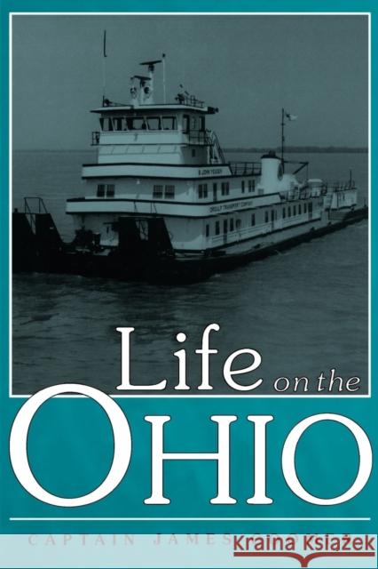 Life on the Ohio Captain James Coomer 9780813191089 University Press of Kentucky