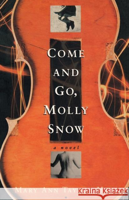Come and Go, Molly Snow Taylor-Hall, Mary Ann 9780813192161