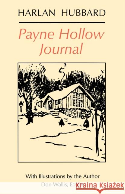 Payne Hollow Journal Harlan Hubbard Don Wallis 9780813193250 University Press of Kentucky