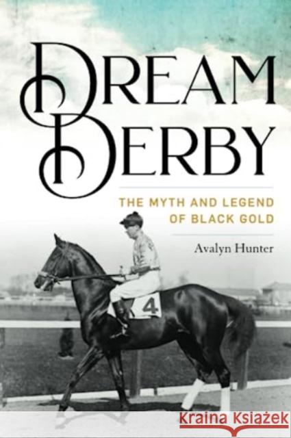 Dream Derby Avalyn Hunter 9780813199191 The University Press of Kentucky
