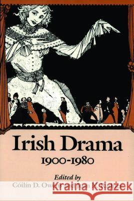 Irish Drama, 1900-1980 Owens, Coilin 9780813207056 Catholic University of America Press